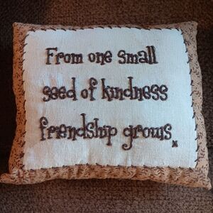 Handstiched Accent Pillow 10x9 From One Small Seed Of Kindness,Friendship Grows